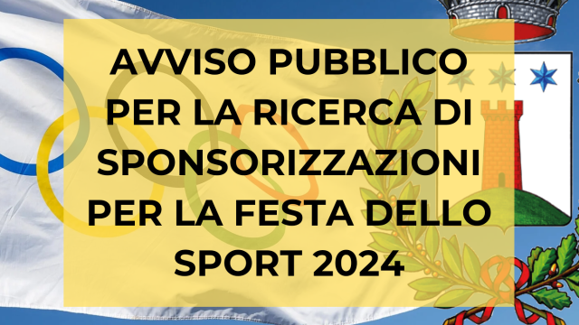 Avviso pubblico per la ricerca di sponsor per la festa dello sport 2024